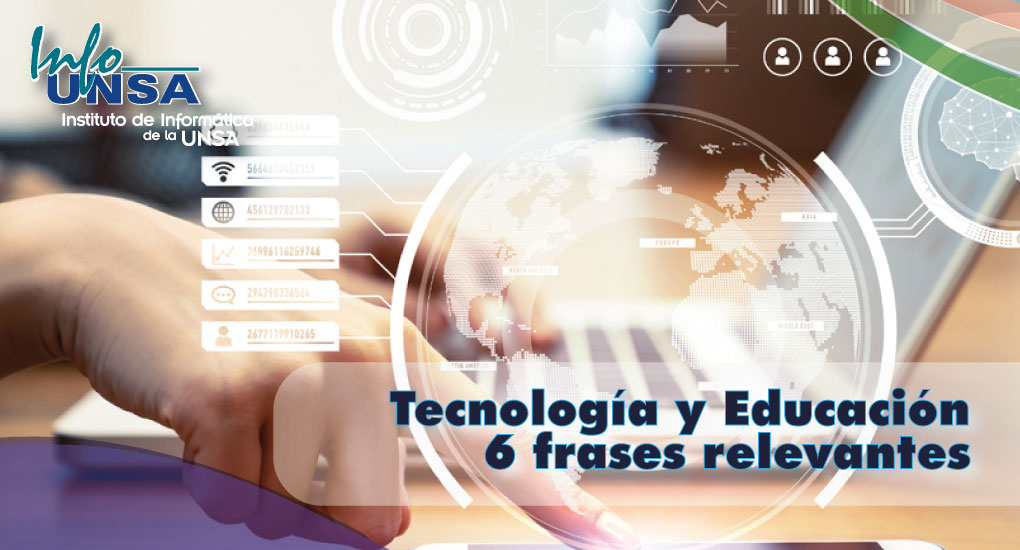 Educación y tecnología: 6 frases relevantes