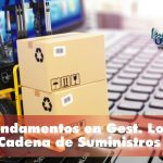 Fundamentos en Gest. Logística y Cadena de Suministros: curso